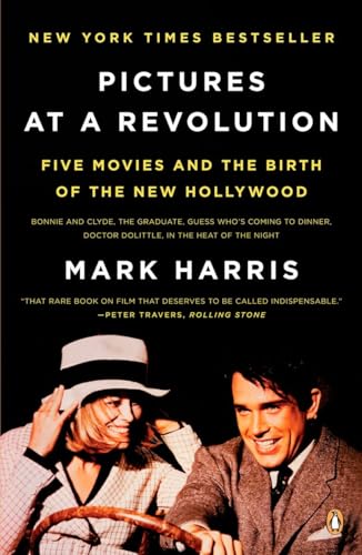 Pictures at a Revolution: Five Movies and the Birth of the New Hollywood von Random House Books for Young Readers